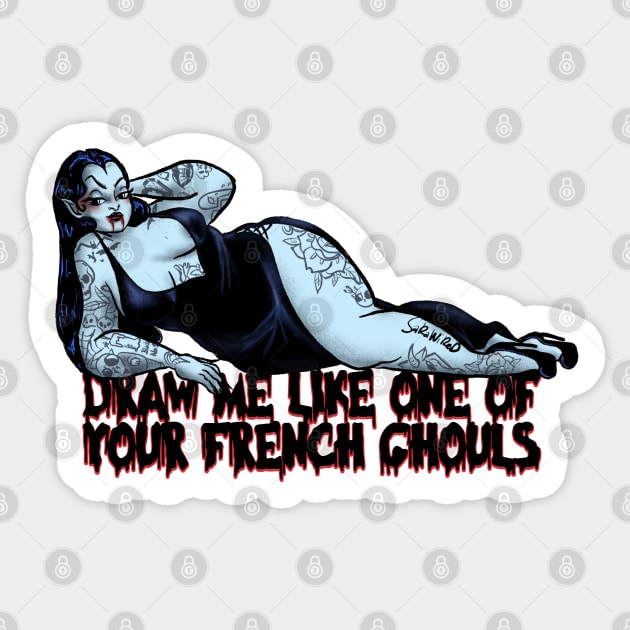 Draw me like one of your french ghouls Sticker by SaraWired